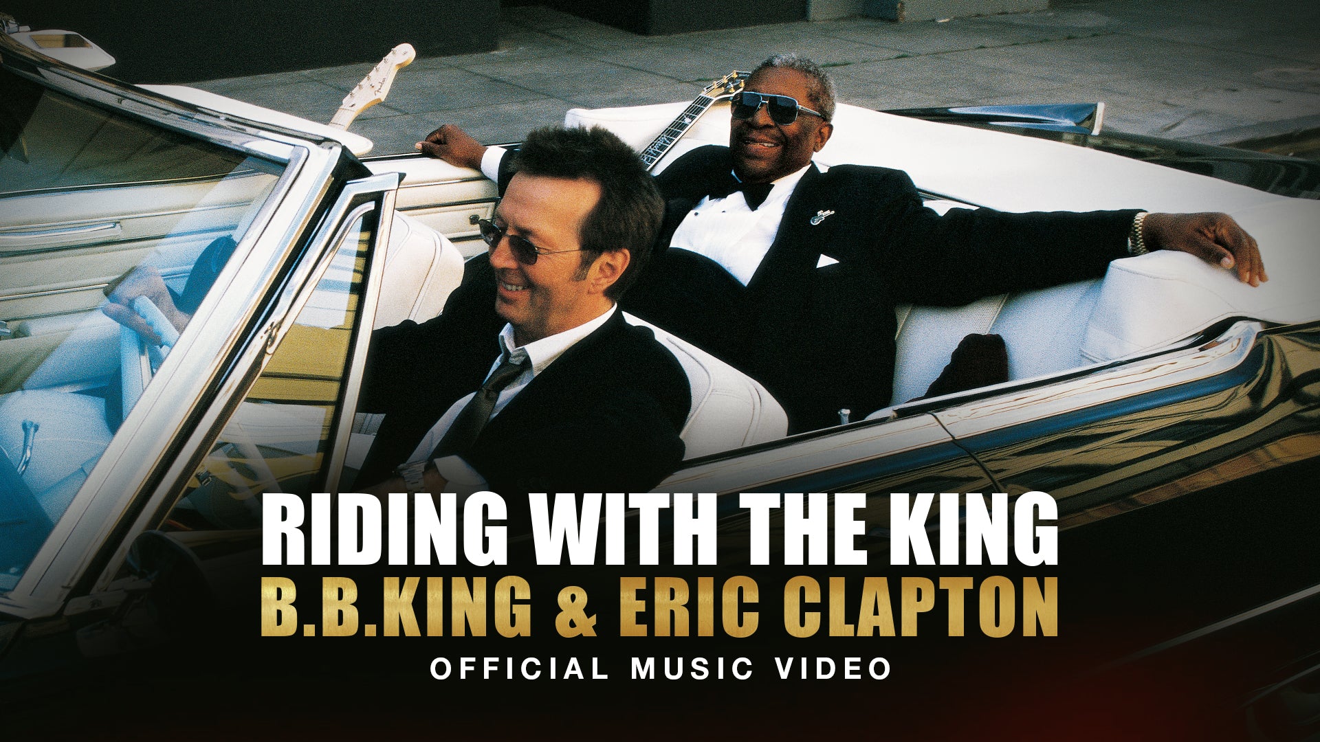 Load video: B.B. King &amp; Eric Clapton - Riding With The King (Official Music Video)